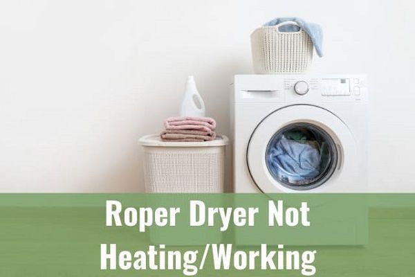 How to fix the roper dryer won't start